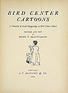 Bird Center Cartoons (1904)  n° 1 - A. C. McClurg & Co.