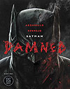 Batman: Damned (2018)  n° 1 - DC (Black Label)