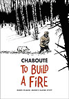 To Build A Fire  - Gallery 13