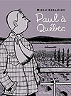 Paul À Québec (2009)  - La Pastèque