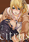 Citrus (2013)  n° 2 - Ichijinsha