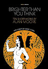 Brighter Than You Think (2016)  - Uncivilized Books