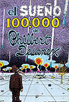 El Sueno 100,000 de Phillbert Desanex  n° 1 - Ediciones La Cúpula