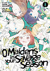 Maidens In Your Savage Season, O (2019)  n° 8 - Kodansha Comics Usa