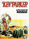 Ken Parker (1977)  n° 7 - Sergio Bonelli Editore