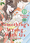 Something's Wrong With Us (2020)  n° 19 - Kodansha Comics Usa