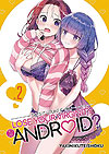 Does It Count If You Lose Your Virginity To An Android?  n° 2 - Seven Seas Entertainment