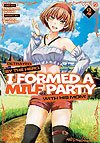 Betrayed By The Hero, I Formed A Milf Party With His Mom! (2025)  n&deg;&nbsp;2 - Seven Seas Entertainment