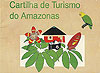 Cartilha de Turismo do Amazonas  - Governo do Estado do Amazonas