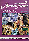 Mascarado Traçador - Dose Dupla  n° 4 - Idéia Editorial