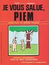 Je Vous Salue, Piem  - Fama