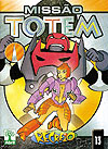 Missão Totem  n° 13 - Abril