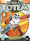 Missão Totem  n° 14 - Abril