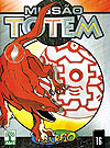 Missão Totem  n° 16 - Abril
