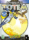 Missão Totem  n° 4 - Abril