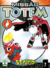 Missão Totem  n° 7 - Abril