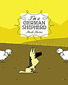 I'm A German Shepherd  - Independente