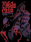 Moda da Casa, À  - Estronho