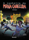 Rasteira da Perna Cabeluda, A  - Bagaço
