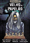Crônicas do Velho do Papelão  - Crás Editora