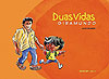 Duas Vidas - Giramundo  - Sesi