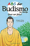 Abc do Budismo em Mangá - Quer Ser Feliz?  - Satry