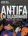 Antifa em Quadrinhos - 100 Anos de Luta Antifascista  - Autonomia Literária