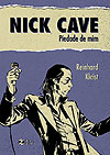Nick Cave: Piedade de Mim  - Hipotética