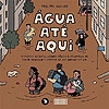 Água Até Aqui  - Arquipélago  Editorial