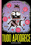 Tudo Apodrece  - Ugra Press