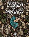 Dormindo Entre Cadáveres  - Comix Zone!