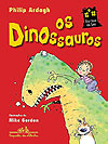 Na Casa do Leo - Os Dinossauros  - Cia. das Letras