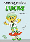 Almanaque Ecológico do Lucas, O (Edição Colorida)  - Pod Editora
