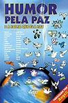 Humor Pela Paz e A Falta Que Ela Faz  - Virgo