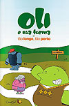 Oli e Sua Turma em Tão Longe, Tão Perto  - Vida Nova