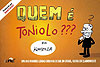 Quem É Toniolo?  - Alcance