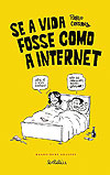 Se A Vida Fosse Como A Internet  - Beleléu