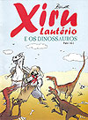 Xiru Lautério e Os Dinossauros  n° 1 - Independente