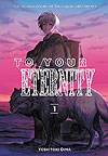 To Your Eternity  n° 1 - Kodansha Comics Usa