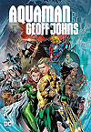 Aquaman By Geoff Johns Omnibus (2018)  n° 1