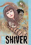 Shiver: Junji Ito Selected Stories  n° 1 - Viz Media