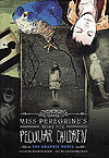 Miss Peregrine's Home For Peculiar Children: The Graphic Novel (2013)  n° 1 -  sem licenciador