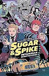 Sugar & Spike: Metahuman Investigations (2016) 
