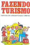 Fazendo Turismo - Cartilha de Conscientização Turística  - Arte & Texto Publicações