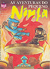 Aventuras do Pequeno Ninja, As  n° 1 - Ninja