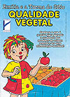 Emília e A Turma do Sítio - Qualidade Vegetal  - Globo