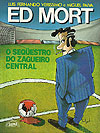 Ed Mort - O Sequestro do Zagueiro Central  - L&PM