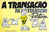 Transação da Transição, A  - Press