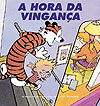 Calvin e Haroldo - A Hora da Vingança  - Conrad