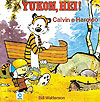 Calvin e Haroldo - Yukon, Hei!  - Cedibra